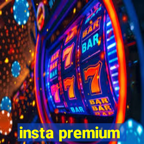 insta premium